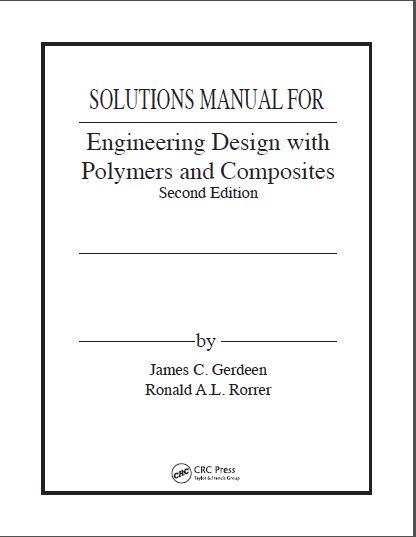 Solution Manual Engineering Design with Polymers and Composites 2nd Edition